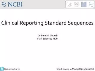 Clinical Reporting Standard Sequences