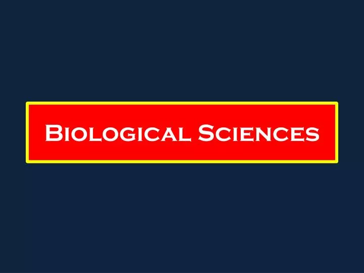 biological sciences