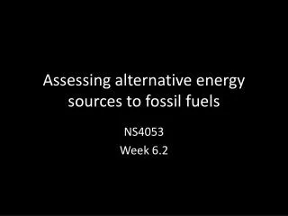 Assessing alternative energy sources to fossil fuels