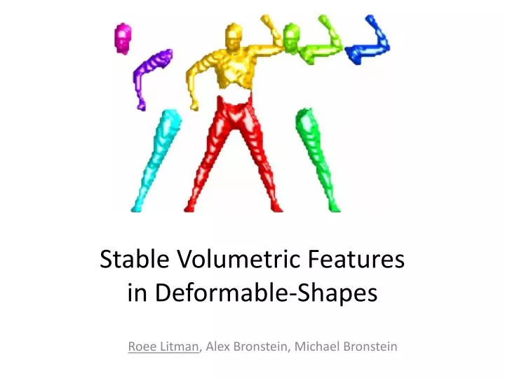 stable volumetric features in deformable shapes