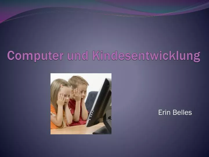 computer und kindesentwicklung