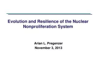 Evolution and Resilience of the Nuclear Nonproliferation System