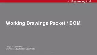 Working Drawings Packet / BOM