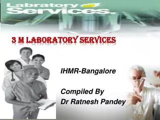 IHMR-Bangalore Compiled By Dr Ratnesh Pandey