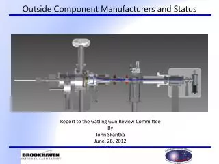 Outside Component Manufacturers and Status