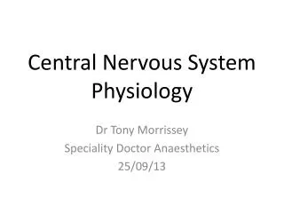Central Nervous System Physiology