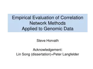 Empirical Evaluation of Correlation Network Methods Applied to Genomic Data