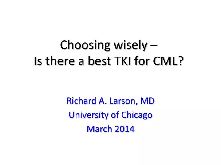 choosing wisely is there a best tki for cml