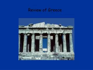 Review of Greece