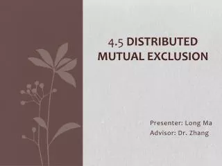 4.5 Distributed Mutual Exclusion