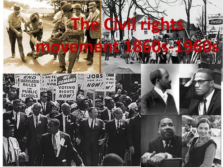 the civil rights movement 1860s 1960s