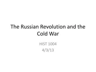 The Russian Revolution and the Cold War