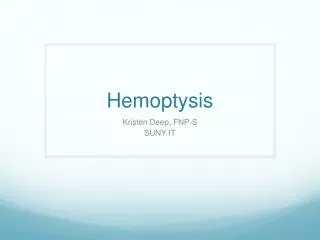 Hemoptysis