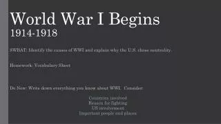 World War I Begins 1914-1918