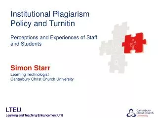 Institutional Plagiarism Policy and Turnitin Perceptions and Experiences of Staff and Students