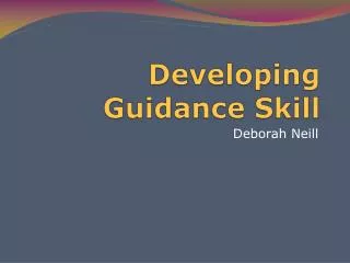 Developing Guidance Skill