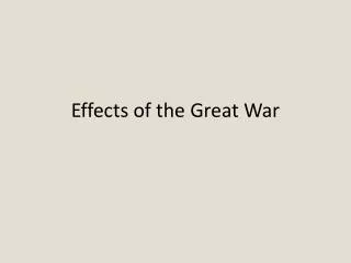 Effects of the Great War