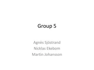 Group 5