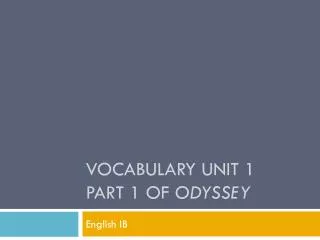 Vocabulary Unit 1 Part 1 of odyssey