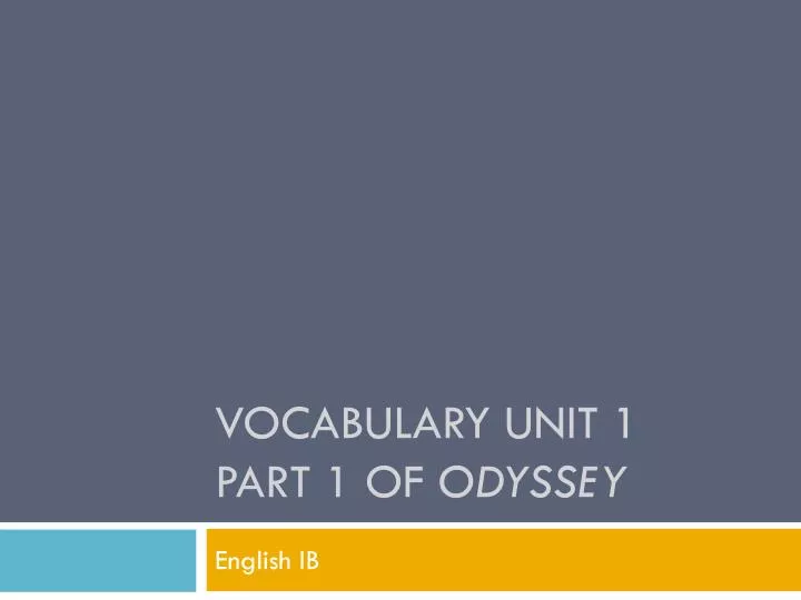 vocabulary unit 1 part 1 of odyssey