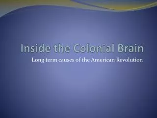 Inside the Colonial Brain