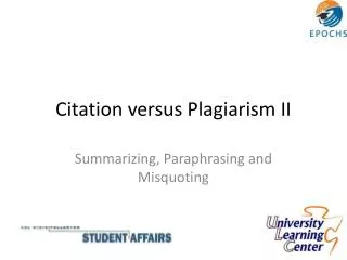 Citation versus Plagiarism II