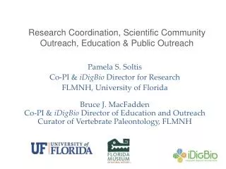 Research Coordination, Scientific Community Outreach, Education &amp; Public Outreach
