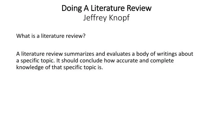 doing a literature review jeffrey knopf