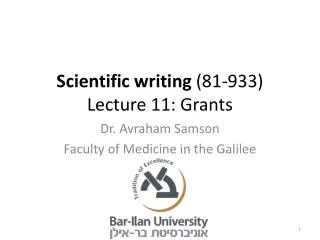 Scientific writing (81-933) Lecture 11: Grants