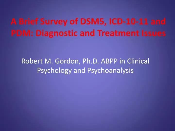 a brief survey of dsm5 icd 10 11 and pdm diagnostic and treatment issues