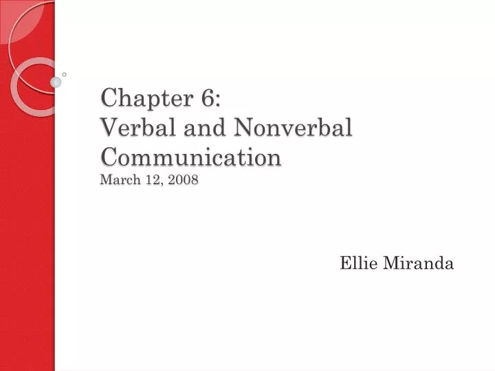 chapter 6 verbal and nonverbal communication march 12 2008