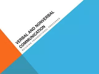 VERBAL AND NONVERBAL COMMUNICATION