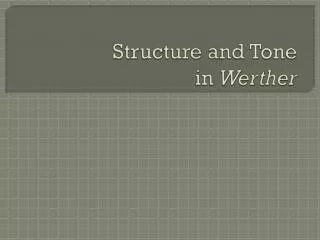 Structure and Tone in Werther