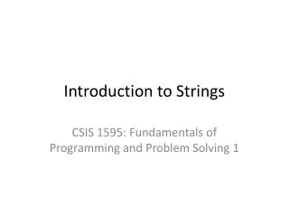 Introduction to Strings