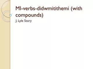 MI-verbs- didwmitithemi (with compounds)