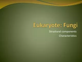 Eukaryote: Fungi