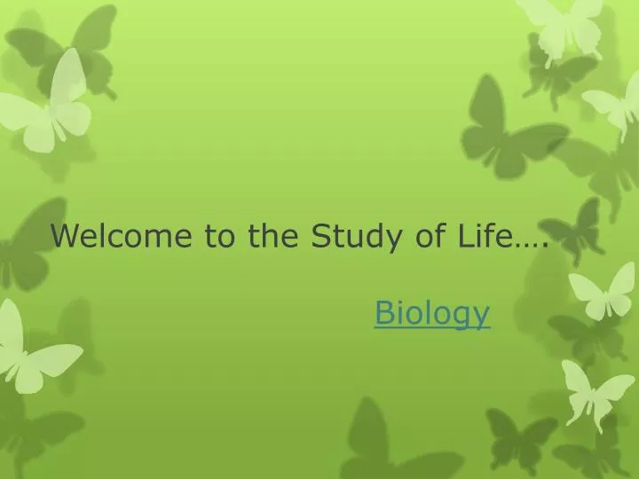 welcome to the study of life biology