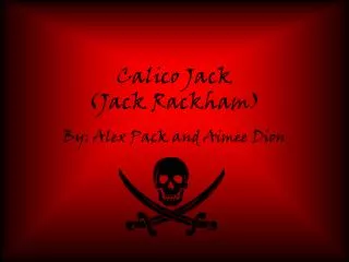 Calico Jack (Jack Rackham)