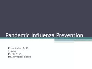 Pandemic Influenza Prevention