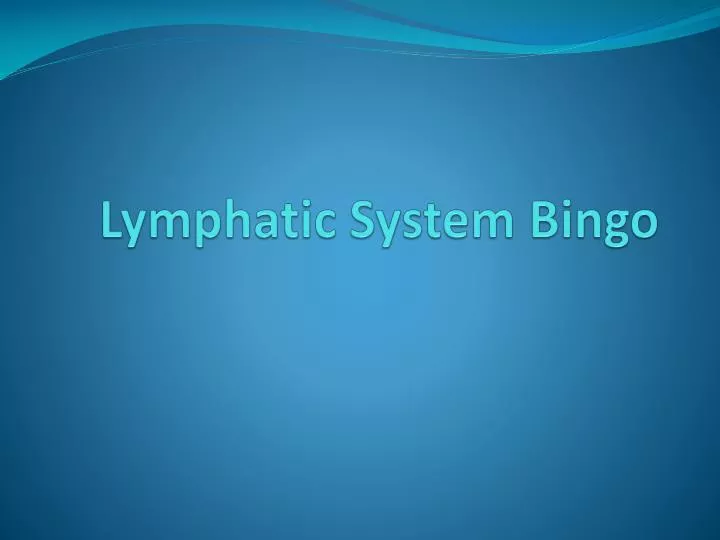 lymphatic system bingo