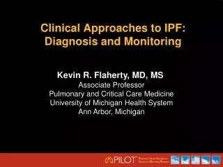 Clinical Approaches to IPF: Diagnosis and Monitoring