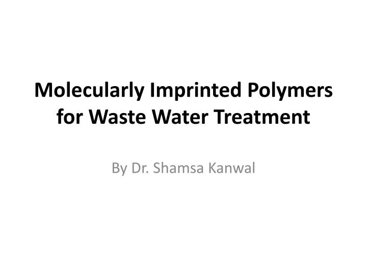 molecularly imprinted polymers for waste w ater treatment