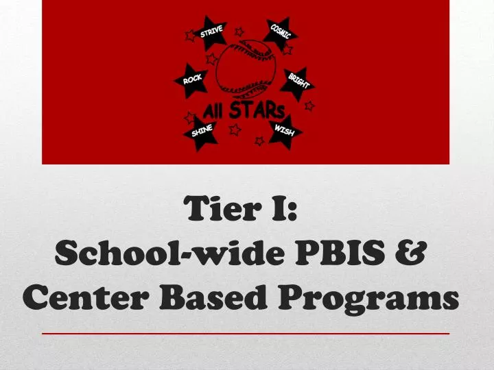 tier i school wide pbis center based programs