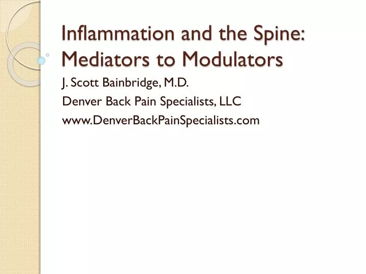 inflammation and the spine mediators to modulators