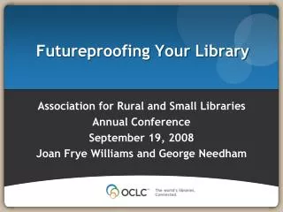 Futureproofing Your Library