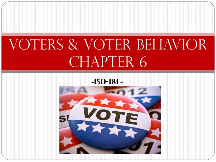 voters voter behavior chapter 6