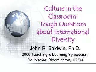 Culture in the Classroom: Tough Questions about International Diversity