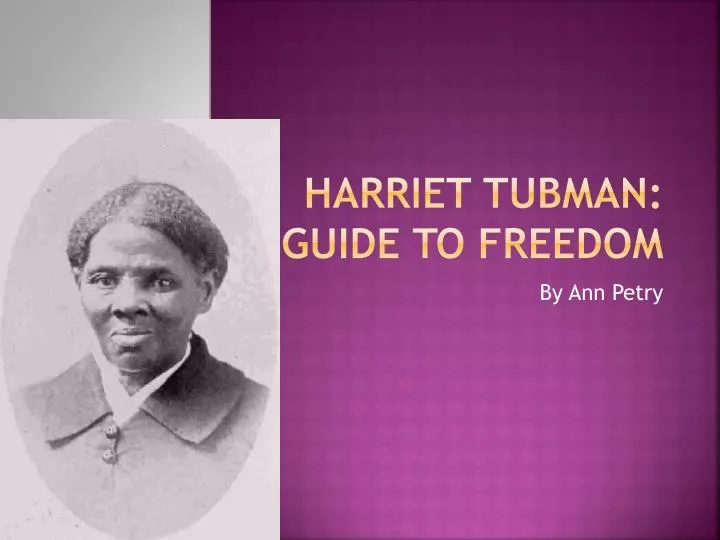 harriet tubman guide to freedom