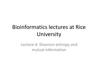 Bioinformatics lectures at Rice University