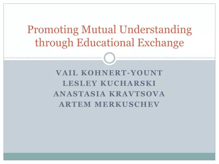 promoting mutual understanding through educational exchange